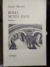 GUIDO MORSELLI- ROMA SENZA