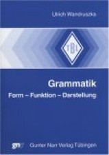 Grammatik. Form - Funktion -
