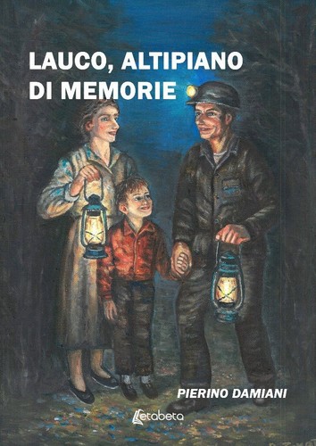 Lauco altipiano memorie - lauco,,