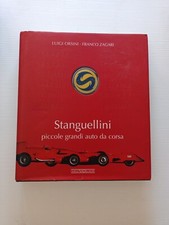 Orsini / Zagari - STANGUELLINI piccole grandi auto da corsa - G. Nada ed