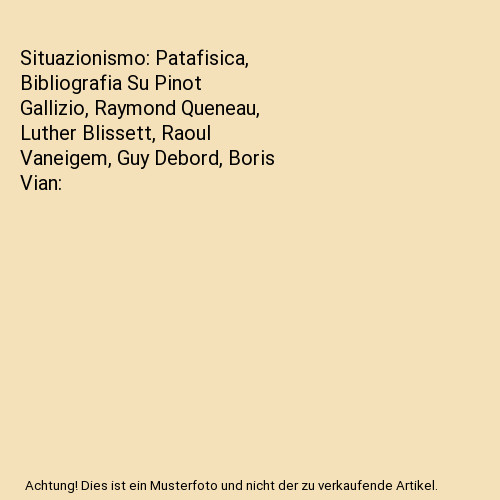 Situazionismo patafisica - situazionismo:,