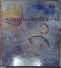 Riposati massimo GINO MAROTTA. LA ROTAZIONE DELLO SGUARDO INQUIETO 