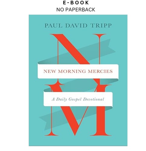 New morning mercies daily - morning, a