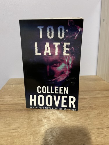 Colleen hoover too - late, 2016