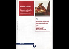 HERMANN GROSSER – IL CANONE LETTERARIO, 03 / CINQUECENTO SETTECENTO, 2009