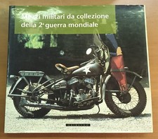 AA.VV.-MEZZI MILITARI DA COLLEZIONE DELLA 2' GUERRA MONDIALE-GRIBAUDO ED.-1999
