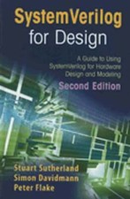 Systemverilog for Design Second Edition: A Guide to Using Systemverilog for: New