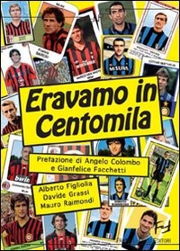 Eravamo centomila un - in,