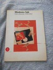OPERE FUTURISTE 2938-1944 Wladimiro Tulli SKIRA autografato 