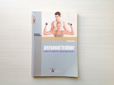 PERSONAL TRAINER - COME SCEGLIERLO,COME DIVENTARLO - PIERELUIGI DE PASCALIS