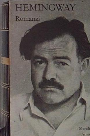 Hemingway romanzi vol i - hemingway,