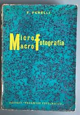 MICRO MACRO FOTOGRAFIA - libro didattica - V. Perelli - Ed Progresso Fotografico