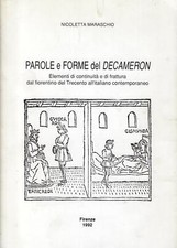 Maraschio, Nico..PAROLE E FORME DEL DECAMERON : ELEMENTI DI CONTINUITà E DI FRA