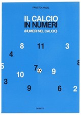 IL CALCIO IN NUMERI (Numeri