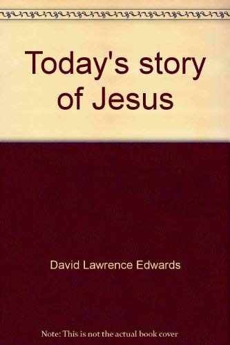 Today story jesus - today's, of