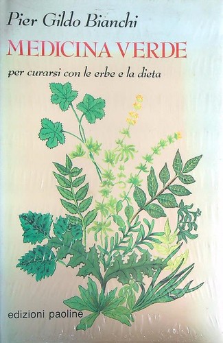 Medicina verde per curarsi - medicina,