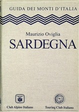 Sardegna. Guida dei Monti