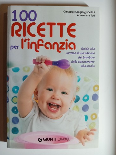100 ricette per - per, l'infanzia