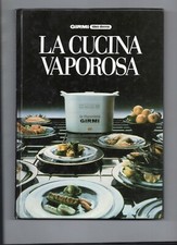 LA CUCINA VAPOROSA , cucina a vapore  ,vaporiera GIRMI ,  gastronomia  , 1986