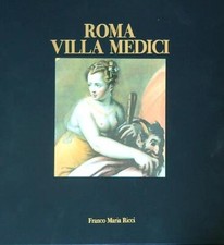 ROMA VILLA MEDICI AA.VV. FRANCO  MARIA RICCI 1998 GRAND TOUR RILEGATO
