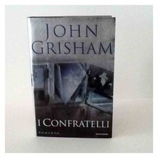 I confratelli di Grisham John