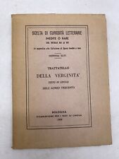TRATTATELLO DELLA VERIGINITA' - BOLOGNA COMMISSIONE PER I TESTI DI LINGUA 1968
