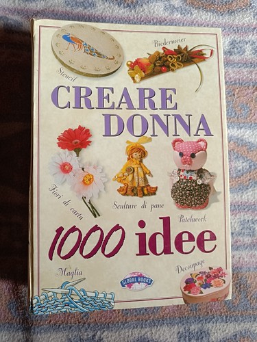Creare donna 1000 idee - creare,