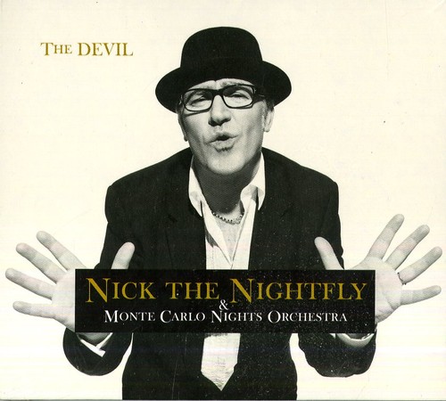 Nick nightfly the devil - -,