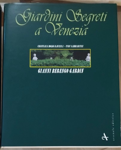 Giardini segreti venezia - segreti, a
