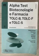 Alpha Test. Biotecnologie e farmacia TOLC-B, TOLC-F e TOLC-S.  Esercizi