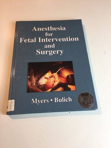 Anesthesia for fetal - for,