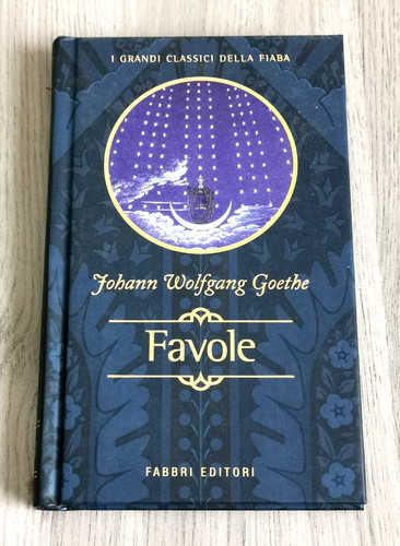 Johann goethe favole i - goethe,