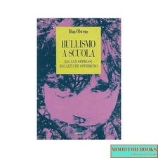Don Olweus - Bullismo a scuola