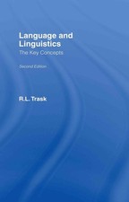 Language and Linguistics: The Key Concepts by R.L. Trask (English) Hardcover Boo
