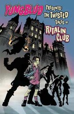 YUNGBLUD presenta i racconti contorti del Ritalin Club TPB Z2 fumetti