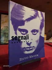 ENRICO MANERA : SEGNALI - 1997 / Un dadaista in Servizio Permanente