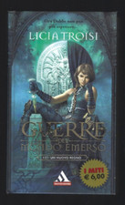 Licia Troisi Le Guerre del Mondo Emerso Un nuovo regno Oscar Mondadori - I MITI