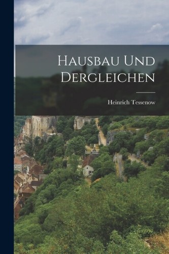 Tessenow hausbau und - -,