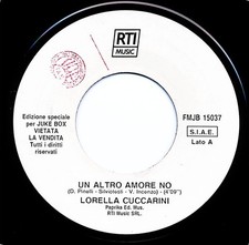LORELLA CUCCARINI VINILE 7" UN ALTRO AMORE NO,1995,VERSIONE JUKEBOX, RARO!!