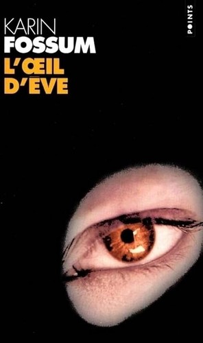 Oeil eve fossum - fossum,, karin