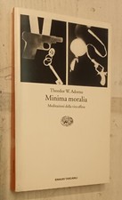 THEODOR W. ADORNO-MINIMA MORALIA-EINAUDI ED.-2004