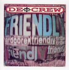 hardcore ITALY: DE CREW : HARDCORE FRIENDLY - 7" ITALY 1995