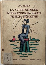LA XVI ESPOSIZIONE INTERNAZIONALE D'ARTE VENEZIA