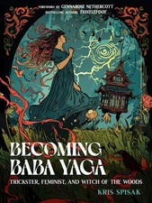 Becoming Baba Yaga: Trickster