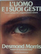 Morris L'UOMO E I SUOI GESTI Mondadori 