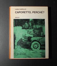 Caporetto perché luigi - caporetto,, perché?