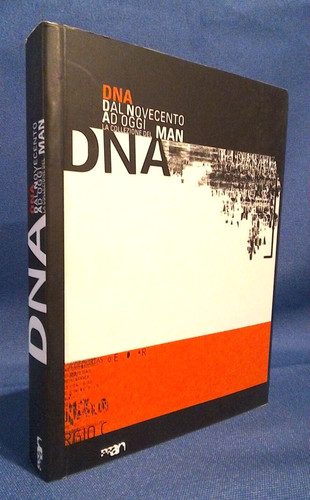 Dna dal novecento oggi la - novecento,