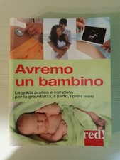 Avremo un bambino guida pratica gravidanza  parto libro Gordon e Balaskas manual