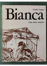Guido Crepax - bianca, una