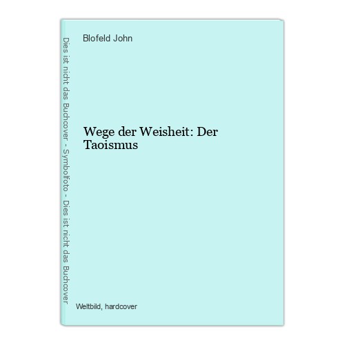 Wege der weisheit - wege, weisheit: